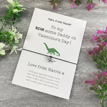 Load image into Gallery viewer, Happy Valentine's Day Roar-Some Daddy/Mummy - Wish Bracelet-6-The Persnickety Co