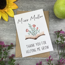 Load image into Gallery viewer, Personalised 'Thank You For Helping me Grow' Teacher Card