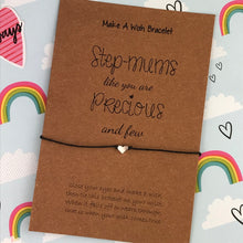 Load image into Gallery viewer, Step-Mums Like You Are Precious And Few Wish Bracelet-3-The Persnickety Co