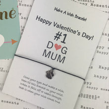 Load image into Gallery viewer, Happy Valentine's Day No. 1 Dog Mum Wish Bracelet-9-The Persnickety Co