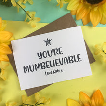 Load image into Gallery viewer, You're Mumbelievable Card-6-The Persnickety Co