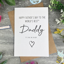 Load image into Gallery viewer, World's Best Daddy Father's Day Card