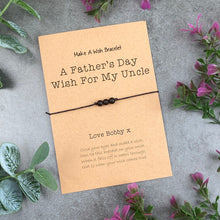 Load image into Gallery viewer, A Fathers Day Wish For My Uncle-The Persnickety Co