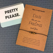 Load image into Gallery viewer, Dads Like You Are Precious And Few Wish Bracelet-4-The Persnickety Co