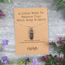 Load image into Gallery viewer, Crystal Necklace  - A Little Wish For Balance