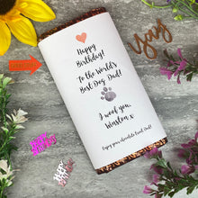 Load image into Gallery viewer, Worlds Best Dog Dad/Mum Birthday Chocolate bar