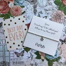 Load image into Gallery viewer, Beaded Charm Bracelet - I Can't Say 'I Do' Without You! Will You Be My Flower Girl?-The Persnickety Co