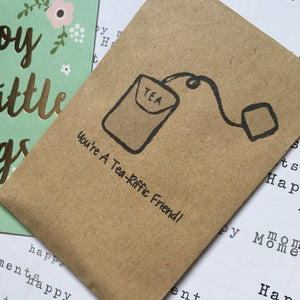 You're A Tea-Riffic Friend Mini Kraft Envelope with Tea Bag-2-The Persnickety Co