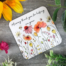 Load image into Gallery viewer, Mummy Coaster, Thank You For Helping me Grow