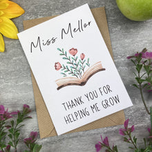 Load image into Gallery viewer, Personalised 'Thank You For Helping me Grow' Teacher Card