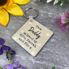 Load image into Gallery viewer, This Daddy Is Loved By Photo Keyring