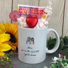 Load image into Gallery viewer, Personalised You Are The Sister I Got To Choose Ceramic Mug