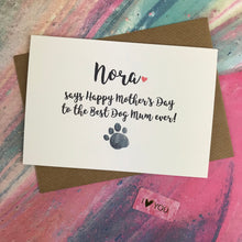 Load image into Gallery viewer, Mother's Day Card To The Best Dog Mum Ever!-2-The Persnickety Co