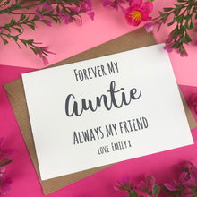Load image into Gallery viewer, Forever My Auntie Always My Friend Card-6-The Persnickety Co