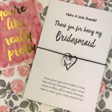 Load image into Gallery viewer, Thank You For Being My Bridesmaid Wish Bracelet-4-The Persnickety Co