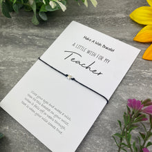 Load image into Gallery viewer, Wish Bracelet - A Little Wish For My Teacher