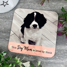 Load image into Gallery viewer, Dog Mum Coaster