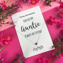 Load image into Gallery viewer, Forever My Auntie Always My Friend Necklace-6-The Persnickety Co