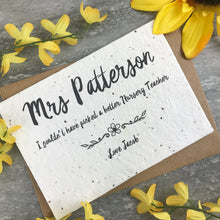 Load image into Gallery viewer, Plantable Wildflower Seed Card - I Couldn't Have Picked A Better Teacher-3-The Persnickety Co