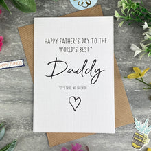 Load image into Gallery viewer, World's Best Daddy Father's Day Card