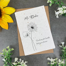 Load image into Gallery viewer, Teachers Plant Seeds That Grow Forever - Plantable Seed Card