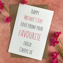 Load image into Gallery viewer, Happy Mother's Day From Your Favourite Child Card-8-The Persnickety Co
