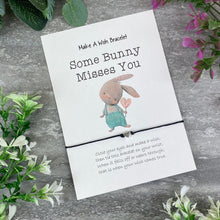 Load image into Gallery viewer, Some Bunny Misses You Make A Wish Bracelet