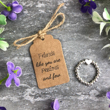 Load image into Gallery viewer, Friends Like You Are Precious & Few Stretch Ring-7-The Persnickety Co