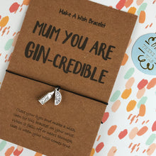 Load image into Gallery viewer, Mum You Are Gin-credible-3-The Persnickety Co