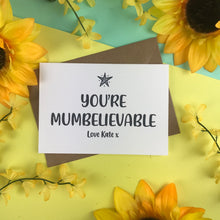 Load image into Gallery viewer, You're Mumbelievable Card-The Persnickety Co