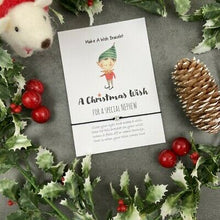 Load image into Gallery viewer, A Christmas Wish - Nephew Wish Bracelet