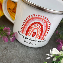 Load image into Gallery viewer, Personalised Mummy You Brighten My Day Enamel Mug