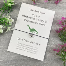 Load image into Gallery viewer, Happy Valentine's Day Roar-Some Daddy/Mummy - Wish Bracelet-2-The Persnickety Co
