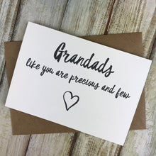 Load image into Gallery viewer, Grandads Like You Are Precious And Few Card-2-The Persnickety Co