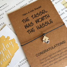 Load image into Gallery viewer, The Tassel Was Worth The Hassle-4-The Persnickety Co