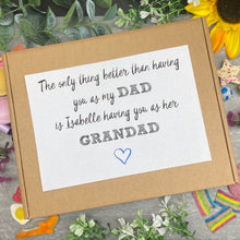 Load image into Gallery viewer, The Only Thing Better Than Having You As My Dad is My Children Having You As Their Grandad - Medium Sweet Box-The Persnickety Co
