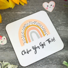 Load image into Gallery viewer, You Got This Rainbow Coaster