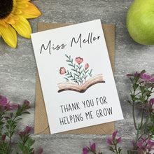 Load image into Gallery viewer, Personalised 'Thank You For Helping me Grow' Teacher Card