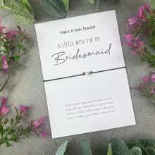 Load image into Gallery viewer, A Little Wish For My Bridesmaid