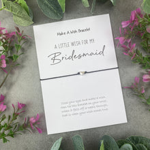 Load image into Gallery viewer, A Little Wish For My Bridesmaid