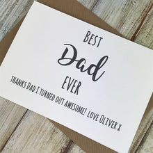 Load image into Gallery viewer, Best Dad Ever - Thanks Dad I Turned Out Awesome! Personalised Card-3-The Persnickety Co