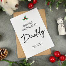 Load image into Gallery viewer, First Christmas As My Daddy Card-The Persnickety Co