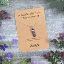 Load image into Gallery viewer, Crystal Necklace  - A Little Wish For Stress Relief