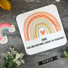 Load image into Gallery viewer, You Are Nothing Short Of Amazing Personalised Coaster
