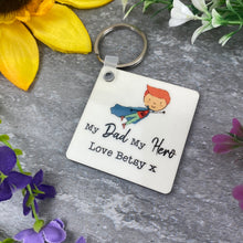 Load image into Gallery viewer, My Dad My Hero Keyring