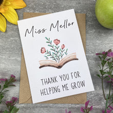Load image into Gallery viewer, Personalised 'Thank You For Helping me Grow' Teacher Card
