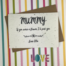 Load image into Gallery viewer, Plantable Wildflower Seed Card - Mummy If You Were A Flower I'd Pick You-5-The Persnickety Co