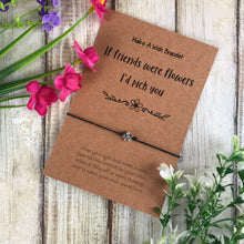 Load image into Gallery viewer, If Friends Were Flowers I'd Pick You-5-The Persnickety Co