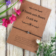 Load image into Gallery viewer, If Friends Were Flowers I'd Pick You-7-The Persnickety Co