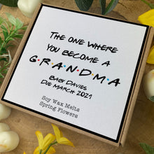 Load image into Gallery viewer, You Became A Grandma Soy Wax Melt Box
